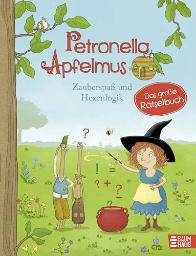 Petronella Apfelmus - Zauberspaß und Hexenlogik. Das große Rätselbuch: Mit vielen kniffligen Rätseln, Labyrinthen und Wortspielen, ab 7 Jahre