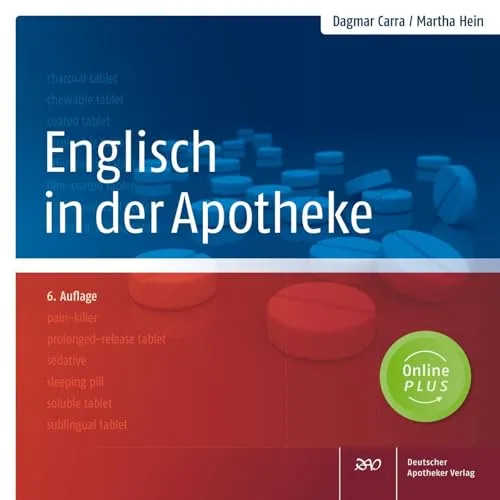 Englisch in der Apotheke - Lernbuch für Fachenglisch in der Apotheke, ideal für Apotheker und pharmazeutisches Personal zur Verbesserung der Kommunikationsfähigkeiten im internationalen Umfeld.