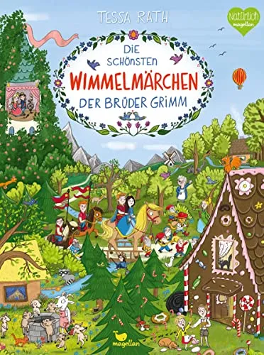 Die schönsten Wimmelmärchen der Brüder Grimm (Wunderbare Wimmelwelt)