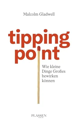 Tipping Point: Wie kleine Dinge Großes bewirken können