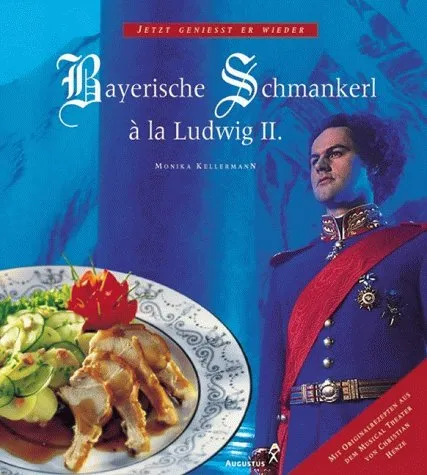 Bayerische Schmankerl a la Ludwig II.