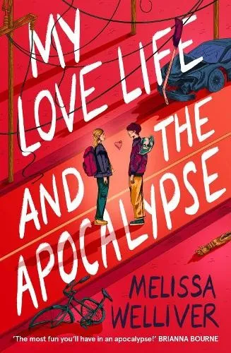 Melissa Welliver My Love Life and the Apocalypse (Taschenbuch)