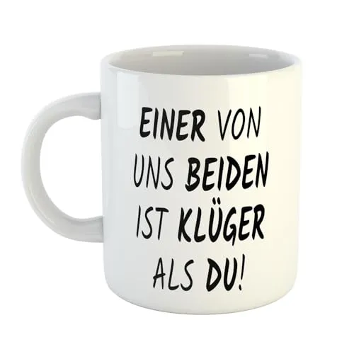 Hellweg Druckerei Huuraa Kaffeetasse Einer von uns beiden ist klüger als du! Geschenk Idee Keramik 330ml Kaffee-Becher mit Spruch