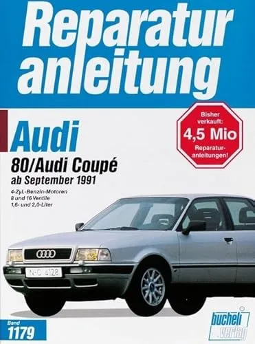 Reparaturanleitung Band 1179: Audi 80 & Coupé 1991 - Detaillierte Reparaturanleitung für Audi 80 und Coupé mit 4-Zyl.-Benzin-Motoren, ideal für DIY-Fans und Hobbymechaniker.