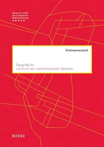 Lehrbuch der vietnamesischen Sprache - Referenzen zu Schreibfähigkeiten, umfassendes Lehrbuch für effektives Lernen der vietnamesischen Sprache