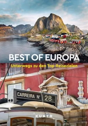 KUNTH Best of Europa: Unterwegs zu den Top-Reisezielen - Natur & Pflanzen Geschenkbücher, umfassender Reiseführer zu den beliebtesten Zielen Europas mit inspirierenden Tipps für unvergessliche Abenteuer.
