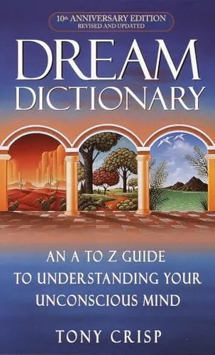 Produktbild Dream Dictionary: An A-to-Z Guide to Understanding Your Unconscious Mind