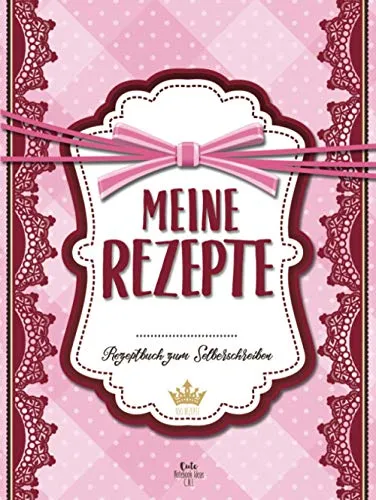 Meine Rezepte: Rezeptbuch zum Selberschreiben (100 Rezepte, ca. A4, Hardcover, Pink)