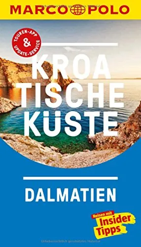 MARCO POLO Reiseführer Kroatische Küste Dalmatien: Reisen mit Insider-Tipps. Inkl. kostenloser Touren-App und Events&News