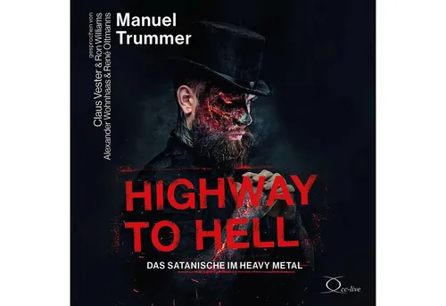 Highway to Hell: Das Satanische im Heavy Metal - Black-Vinyl CD Edition - Soziologie-Referenz über die dunklen Einflüsse im Heavy Metal, inklusive exklusiver Black-Vinyl CD Edition für Sammler und Musikliebhaber.