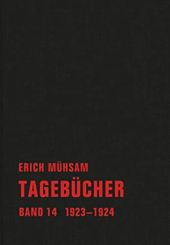 Tagebücher: Band 14. 1923-1924 - Essays & Briefwechsel, faszinierende Einblicke in das Leben und Denken des Autors während der Jahre 1923-1924.