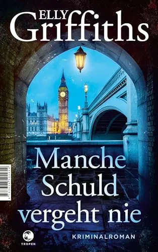 Manche Schuld vergeht nie: Kriminalroman