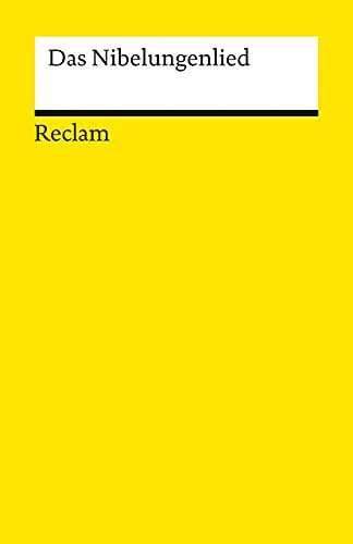 Das Nibelungenlied: Deutsch-Lektüre, Deutsche Klassiker der Literatur – 14190 (Reclams Universal-Bibliothek)