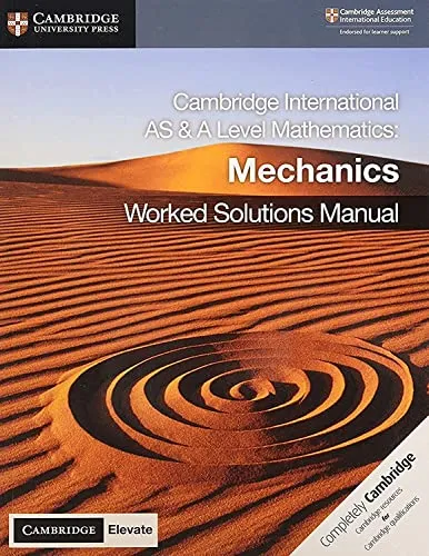 Produktbild Cambridge International As and a Level Mathematics Mechanics Worked Solutions Manual + Cambridge Elevate Edition