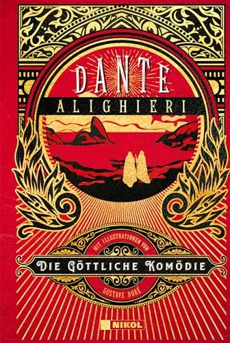 Die Göttliche Komödie: Illustrierte Ausgabe mit über 100 Abbildungen: Illustrierte Ausgabe mit über 150 Abbildungen