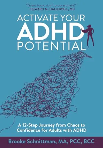 Produktbild Activate Your ADHD Potential: A 12-Step Journey from Chaos to Confidence for Adults With ADHD