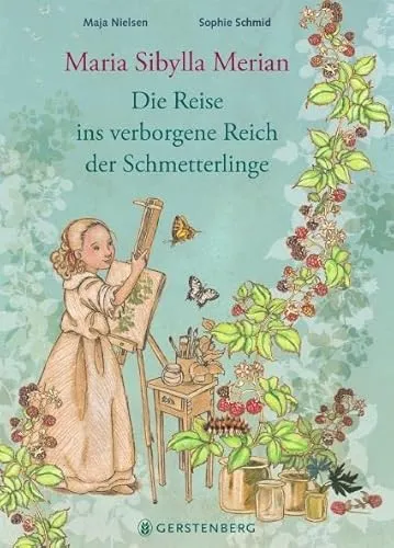 Maria Sibylla Merian: Die Reise ins verborgene Reich der Schmetterlinge - Unterhaltungsliteratur, faszinierende Entdeckungsreise in die Welt der Schmetterlinge mit einzigartigen Illustrationen von Merian.