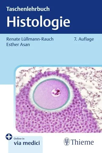 Taschenlehrbuch Histologie: Kompaktes Nachschlagewerk für Medizinstudierende - Medizinstudium - Praktisches Taschenlehrbuch für eine schnelle und effektive Vorbereitung auf Prüfungen in der Histologie.