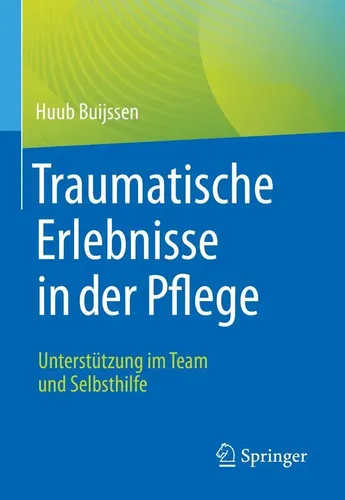 Huub Buijssen | Traumatische Erlebnisse in der Pflege | Taschenbuch | Deutsch