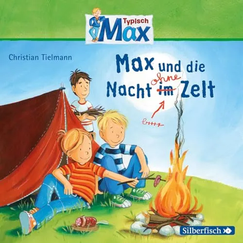 Typisch Max 5: Max und die Nacht ohne Zelt: 1 CD (5)