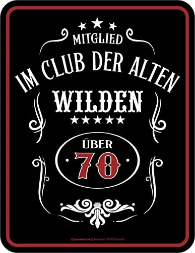 Original RAHMENLOS Deko Blechschild zum 70. Geburtstag: Alte Wilde über 70