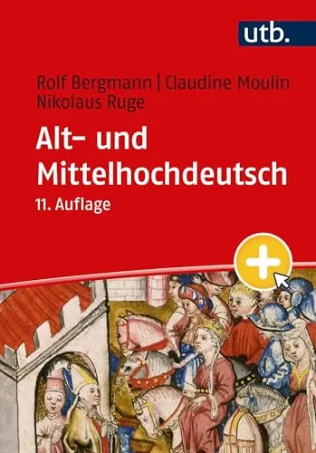 Alt- und Mittelhochdeutsch: Arbeitsbuch zur Grammatik - Fachbuch Linguistik, bietet umfassende Einblicke in die Grammatik älterer deutscher Sprachstufen und deren Sprachgeschichte.
