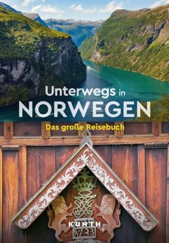 KUNTH Unterwegs in Norwegen: Das große Reisebuch - Reisebuch für Norwegen, bietet umfassende Informationen und Insider-Tipps für unvergessliche Abenteuer in der Natur.