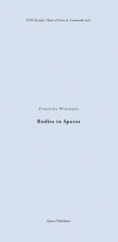 Franziska Wittmann Chair of Gion A. Caminada Bodies in Spaces (Taschenbuch)