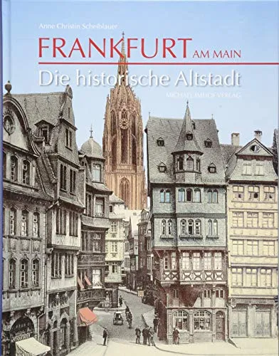 Frankfurt am Main: Die historische Altstadt - Architektur: Entdecken Sie die faszinierende Altstadt mit ihren traditionellen Fachwerkhäusern und historischen Plätzen, die die Geschichte Frankfurts lebendig werden lassen.