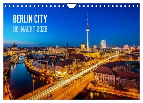 Stefan Schäfer Photography | Berlin City bei Nacht (Wandkalender 2026 DIN A4...