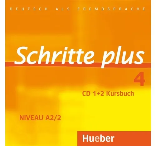 Hueber Schritte plus 4. A2/2 Audio-CDs - Hörbücher für Deutschlernende, ideal zur Unterstützung des Kursbuchs mit authentischen Hörtexten und Übungen für effektives Lernen.