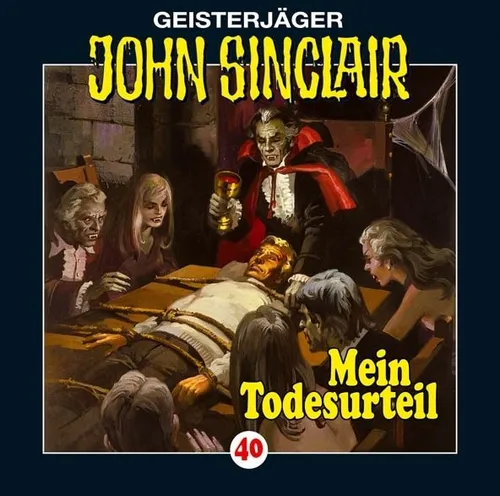 John Sinclair - Folge 040: Mein Todesurteil