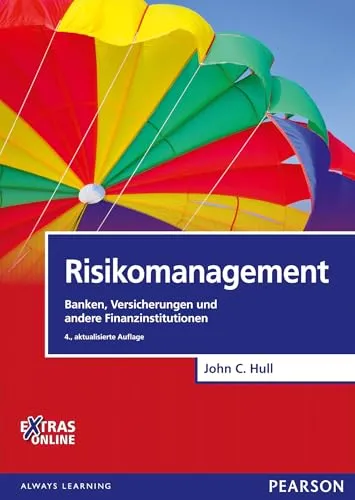 Risikomanagement: Banken, Versicherungen und andere Finanzinstitutionen - Fachbuch im Bereich Recht, bietet umfassende Einblicke in Risikomanagement für Finanzinstitutionen und unterstützt die strategische Entscheidungsfindung.