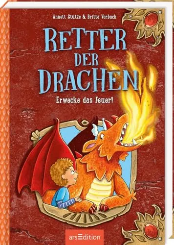 Retter der Drachen – Erwecke das Feuer! (Retter der Drachen 2): Lustiges Kinderbuch über Drachen, Magie und Freundschaft | ab 7 Jahren