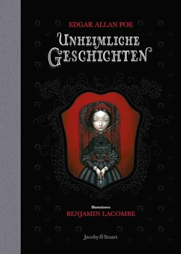 Unheimliche Geschichten Band 1 von Edgar Allan Poe - Bücher, gebundene Ausgabe mit faszinierenden Illustrationen von Benjamin Lacombe, perfekt für Liebhaber unheimlicher Erzählungen.