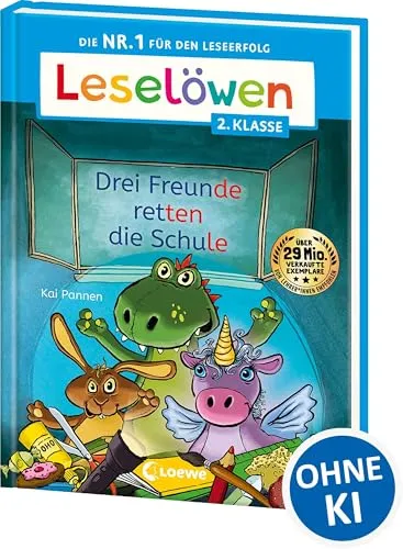 Leselöwen 2. Klasse - Drei Freunde retten die Schule: Die Nr. 1 für den Leseerfolg - Mit Leselernschrift ABeZeh - Erstlesebuch für Kinder ab 7 Jahre
