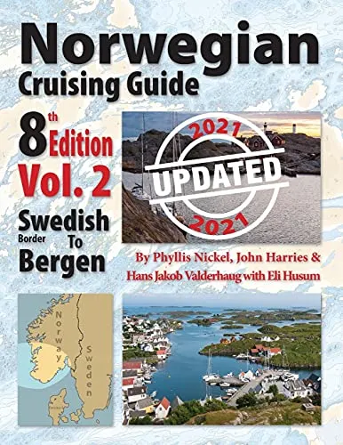 Norwegian Cruising Guide Vol 2-Updated 2021: Swedish Border to Bergen