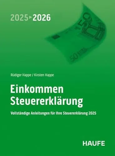 Einkommensteuererklärung 2025/2026: Umfassender Steuerratgeber von Haufe