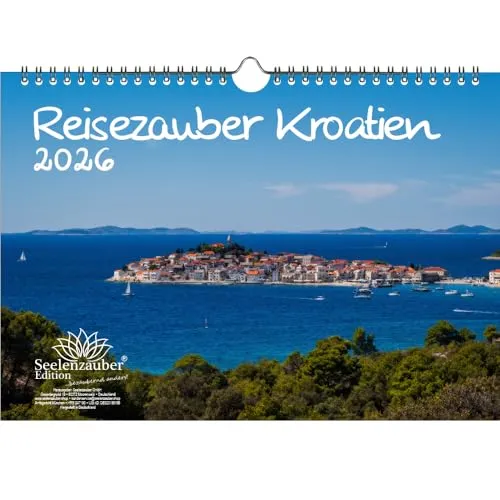 Reisezauber Kroatien DIN A4 Kalender für 2026 Kroatien Zagreb Meer Strand Urlaub - Seelenzauber