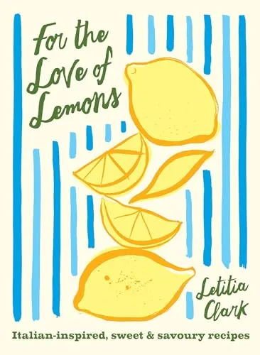 For the Love of Lemons: Frische & Zing in der Küche