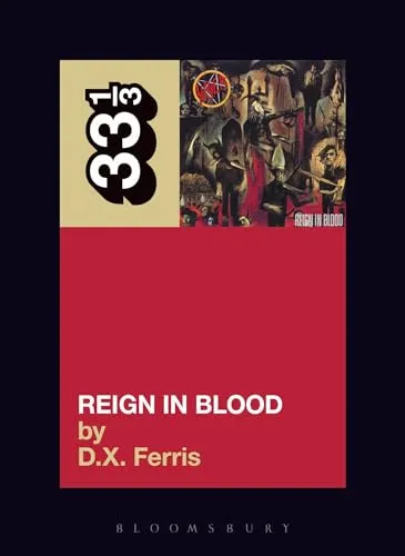 Reign in Blood (33 1/3)