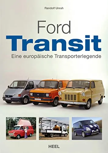 Ford Transit: Eine europäische Transporterlegende