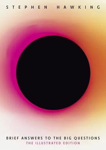 Brief Answers to the Big Questions (Illustrated Edition) - Theoretische Physik, illustriert mit über 200 Bildern und bietet spannende Einblicke in die größten Fragen des Universums von Stephen Hawking.