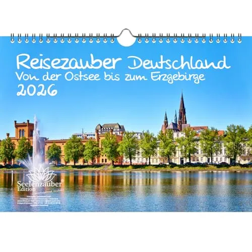 Reisezauber Deutschland Von der Ostsee bis zum Erzgebirge DIN A4 Kalender für 2026 Urlaub Strand Dresden Leipzig Zittau Berlin - Seelenzauber