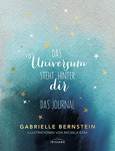 Das Universum steht hinter dir: Das Journal
