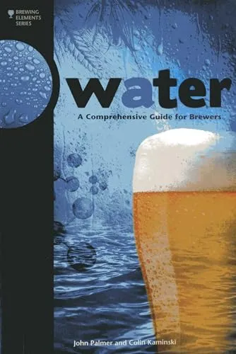 Produktbild Water: A Comprehensive Guide for Brewers (Brewing Elements)