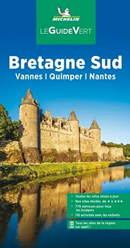Michelin Le Guide Vert Bretagne Sud: Vannes, Quimper, Nantes (MICHELIN Grüne Reiseführer)