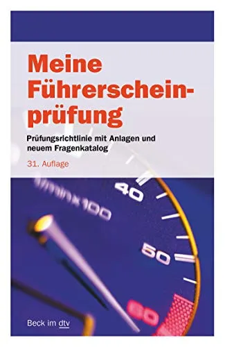 Meine Führerscheinprüfung: Prüfungsrichtlinie mit Anlagen und allen Prüfungsfragen nebst richtigen Antworten für die Fahrerlaubnisprüfung (Klassen A, ... Prüfung zum Führen von Mofas (Beck im dtv)