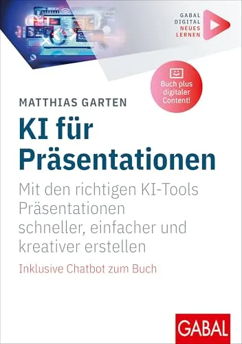KI für Präsentationen: Schneller, einfacher und kreativer präsentieren - Medienwissenschaft: Entdecken Sie innovative KI-Tools, die Ihnen helfen, beeindruckende Präsentationen zu erstellen, inklusive Chatbot und digitalen Zusatzinhalten.