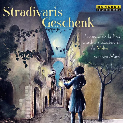 Various Stradivaris Geschenk - Eine musikalische Reise durch die Zauberwelt (CD)